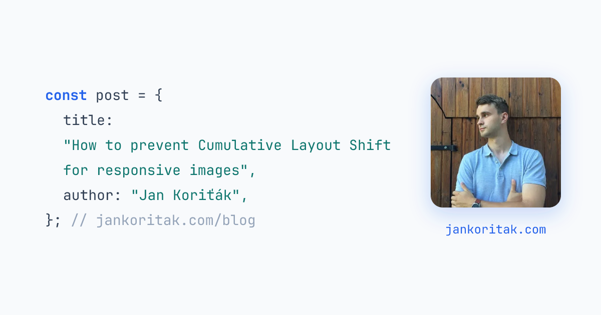 How to prevent Cumulative Layout Shift for responsive images — Jan Koriťák